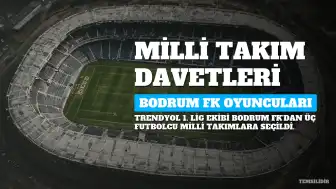 Bodrum FK'da Milli Takım Sevinci: Üç Oyuncu Davet Aldı