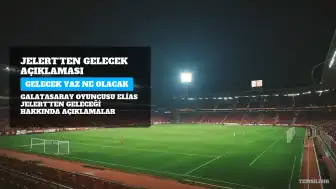 Elias Jelert: "Gelecek yaz ne olacağını bilmiyorum"