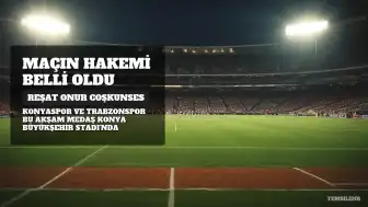 Konyaspor - Trabzonspor Maçı Hakemi Açıklandı