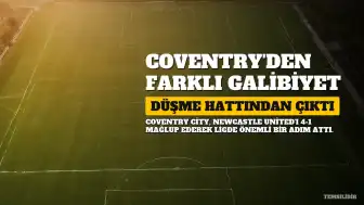 Coventry City, Newcastle United'ı 4-1 Mağlup Ederek Düşme Hattından Çıktı