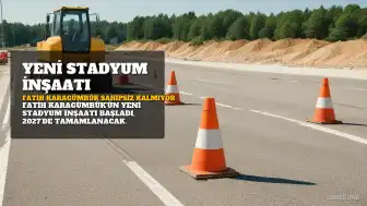 Fatih Karagümrük'e Kendi Stadı Yapılıyor: İnşaat Başladı