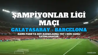 Galatasaray - Barcelona Maçı Hangi Kanalda, Saat Kaçta Yayınlanacak?