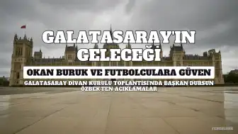 Galatasaray Başkanı Dursun Özbek'ten Açıklamalar: 'Okan Buruk ve Futbolcularımıza Güveniyoruz'