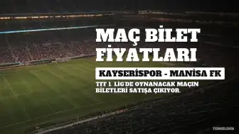 Kayserispor-Manisa FK Maçının Bilet Fiyatları Açıklandı