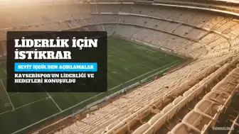 Kayserispor Sportif Direktörü İçgül: İstikrar, Liderlik İçin Kritik Önem Taşıyor