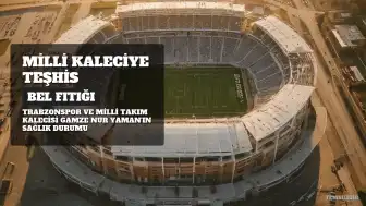 Milli Kaleci Gamze Nur Yaman'a Bel Fıtığı Teşhisi Konuldu