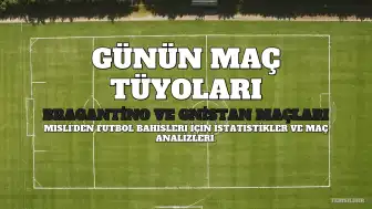 Misli'den Günün Bahis Tüyoları: Bragantino ve Gnistan Maçları Dikkat Çekiyor