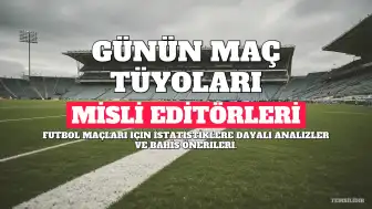 Misli'den Günün Maç Tüyoları: Çorum FK ve Köln Maçlarının Gol Ortalamaları