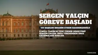 Sergen Yalçın, Göreve Başlamadan 5 Gün Önce Çalışmalara Başladı
