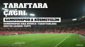 Veysel Bilen'den Taraftarlara Çağrı: Samsunspor'a Küsülmemeli