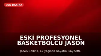 Eski Profesyonel Basketbolcu Jason Collins: "Kırılan Engellerin Anısı"