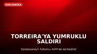 Futbolcu Lucas Torreira'ya AVM'de Saldırı