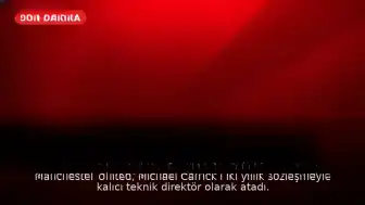 Michael Carrick, Manchester United'ın Kalıcı Teknik Direktörü Oldu