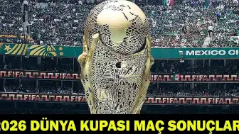 2026 FIFA Dünya Kupası'nda İlk Maçlar Tamamlandı: Puan Durumları Güncellendi