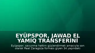 Eyüpspor, Jawad El Yamiq Transferini Tamamladı