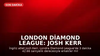 London Diamond League: Josh Kerr erkekler mil dünya rekorunu kırdı