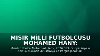 Mısır Milli Futbolcusu Mohamed Hany: "Gruplardan yenilgisiz çıktıkları için mutlu olduklarını belirtti"