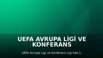 UEFA Avrupa Ligi ve Konferans Ligi'nde Eleme Turu Heyecanı Sürdü