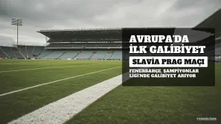 Fenerbahçe, Slavia Prag Karşısında Avrupa'da İlk Galibiyetini Hedefliyor